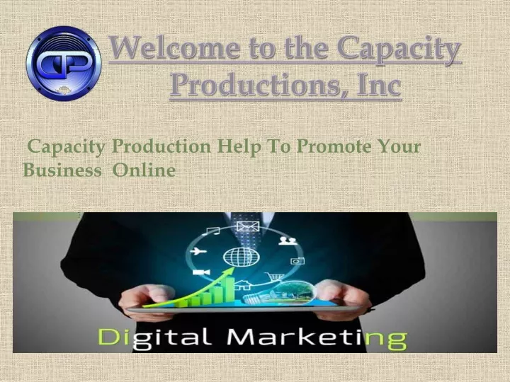 welcome to the capacity productions inc