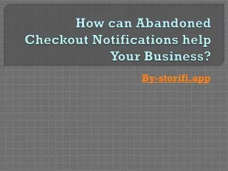 how can abandoned checkout notifications help your business