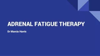 ADRENAL FATIGUE THERAPY