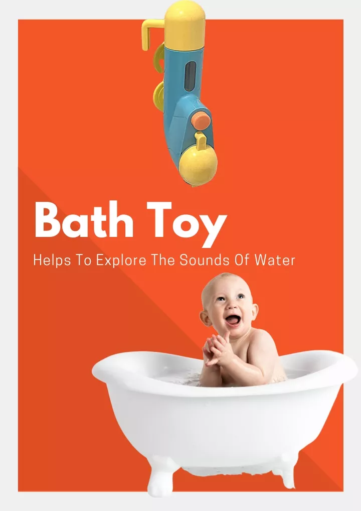 bath toy helps to explore the sounds of water