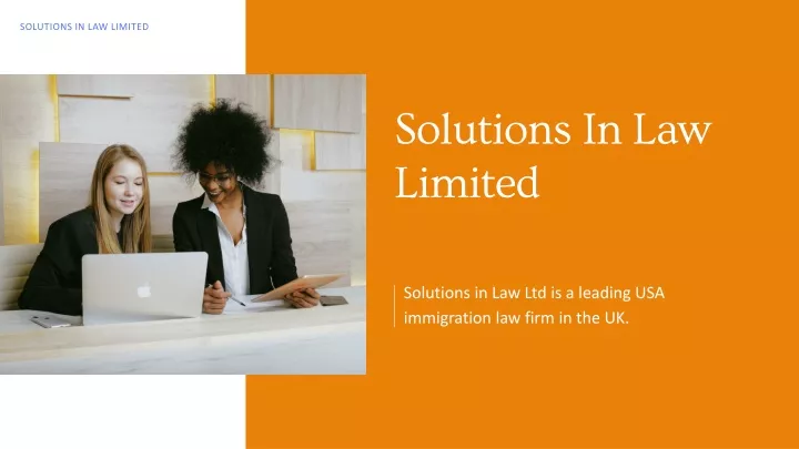 solutions in law ltd is a leading usa immigration