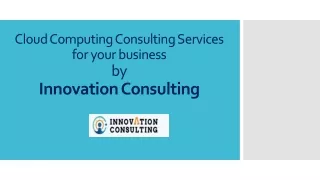 cloud computing consulting s ervices for your business by innovation consulting