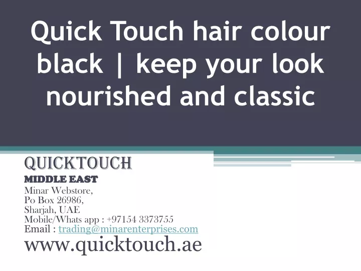 quick touch hair colour black keep your look nourished and classic