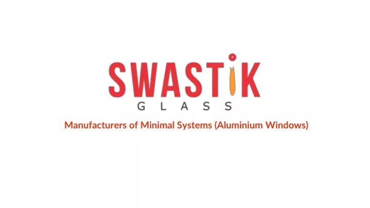 manufacturers of minimal systems aluminium windows