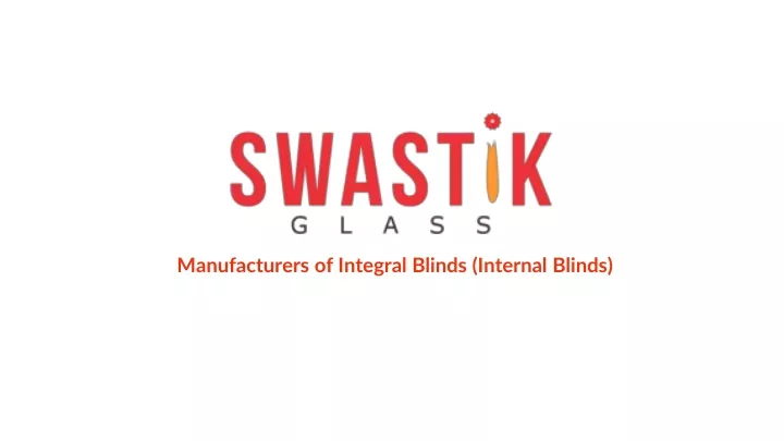 manufacturers of integral blinds internal blinds