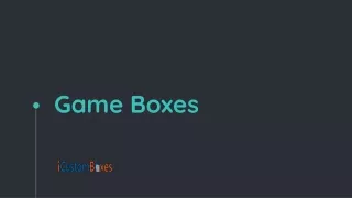 game boxes