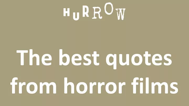 the best quotes from horror films