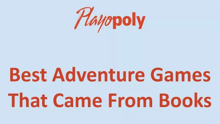 best adventure games that came from books