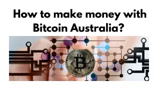 How to Make Money from Bitcoin Cryptocurrency Australia