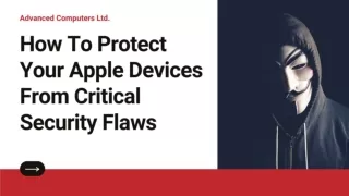 How To Protect Your Apple Devices From Critical Security Flaws