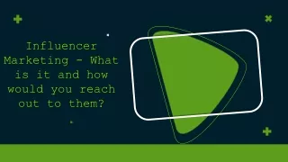 Influencer Marketing What is it and how would you reach out to them