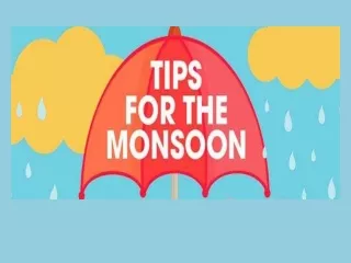 Tips For The Monsson