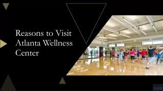 Reasons to Visit Atlanta Wellness Center