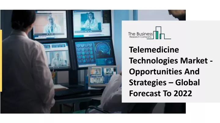 telemedicine technologies market opportunities