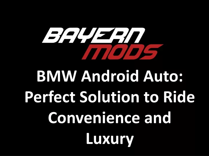 bmw android auto perfect solution to ride