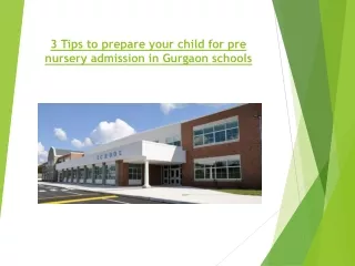 3 Tips to prepare your child for pre nursery admission in Gurgaon schools