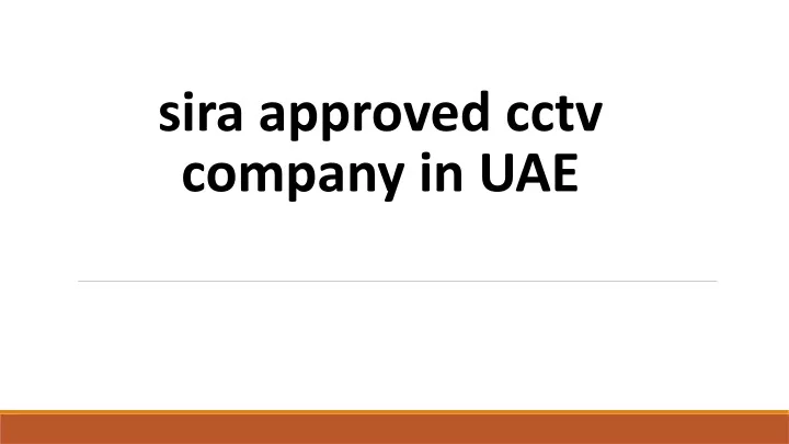 sira approved cctv company in uae
