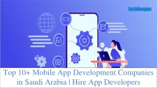 10  Top-Notch Mobile App Development Companies in Saudi Arabia In 2021[Exclusive