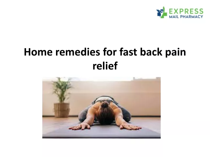 home remedies for fast back pain relief