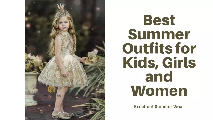 best summer outfits for kids girls and women