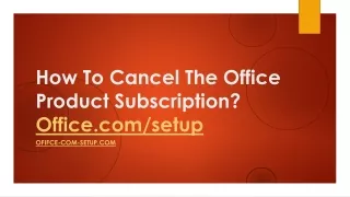 how to cancel the office product subscription office com setup