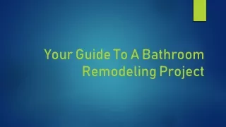 Your Guide To A Bathroom Remodeling Project