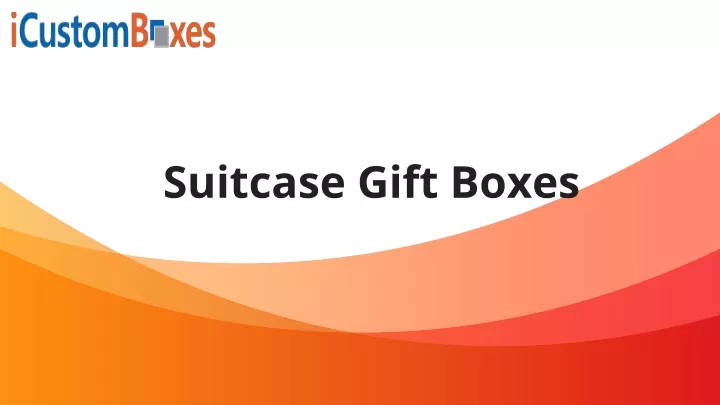 suitcase gift boxes