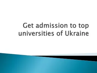 Get admission to top universities of Ukraine