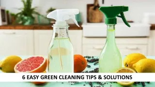 6 easy green cleaning tips solutions
