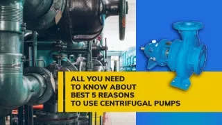 All You Needto Know About Best 5 Reasons To Use Centrifugal Pumps