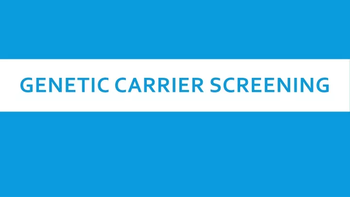 genetic carrier screening