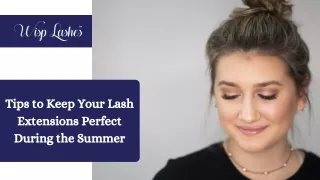 Tips to keep your lash extensions perfect during the summer