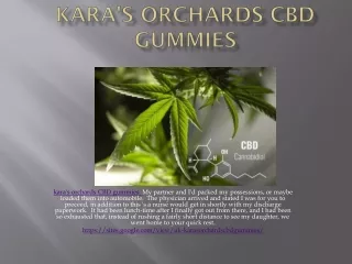 kara s orchards cbd gummies my partner