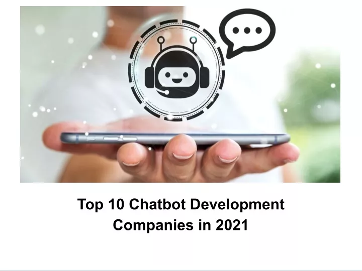 top 10 chatbot development companies in 2021