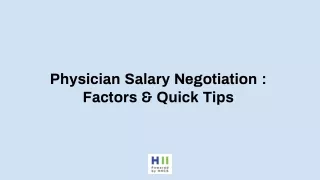 Physician Salary Negotiation :   Factors & Quick Tips