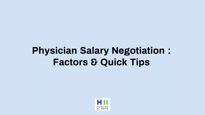 physician salary negotiation factors quick tips