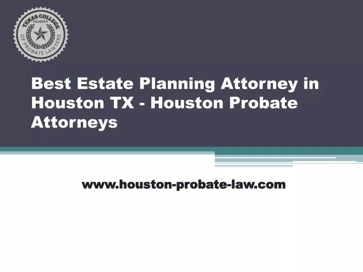 best estate planning attorney in houston tx houston probate attorneys