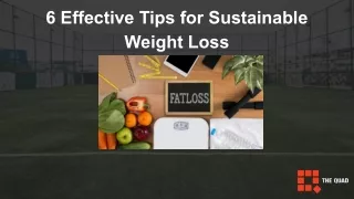 6 Effective Tips for Sustainable Weight loss