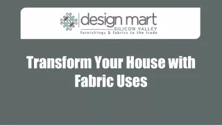 Top 5 Ways to Transform Your House with Fabric Uses