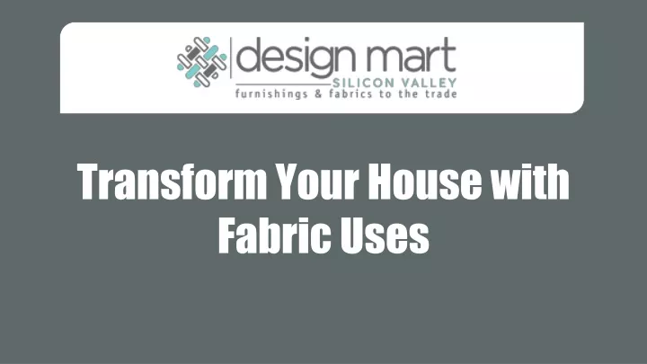 transform your house with fabric uses