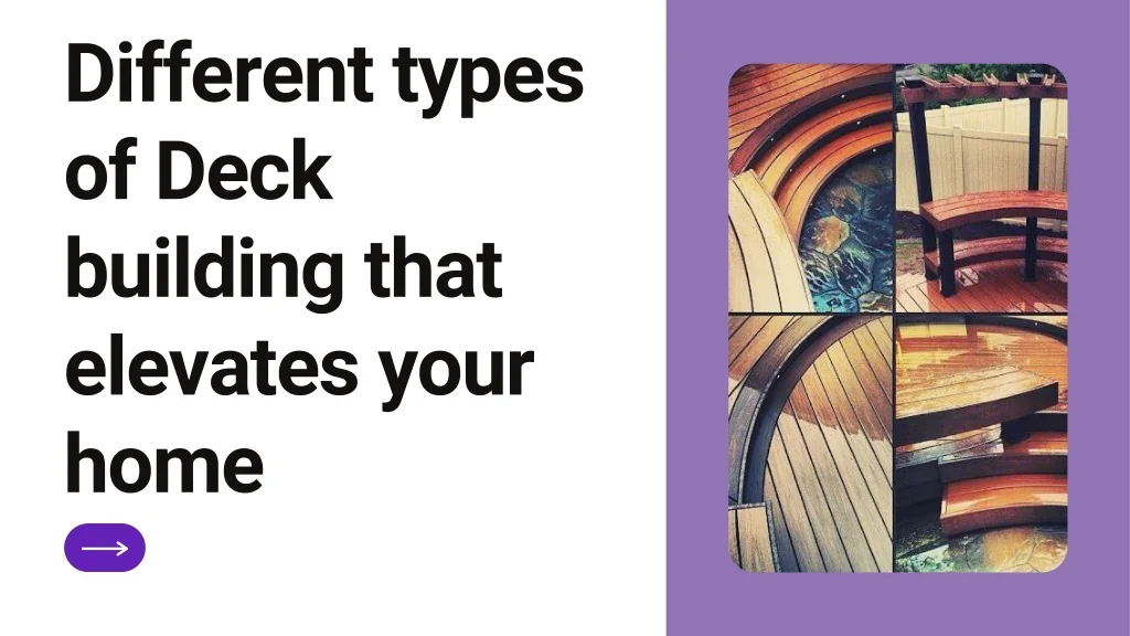 PPT - Different types of Deck building that elevates your home ...