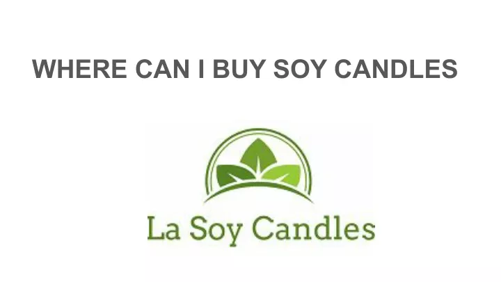 where can i buy soy candles