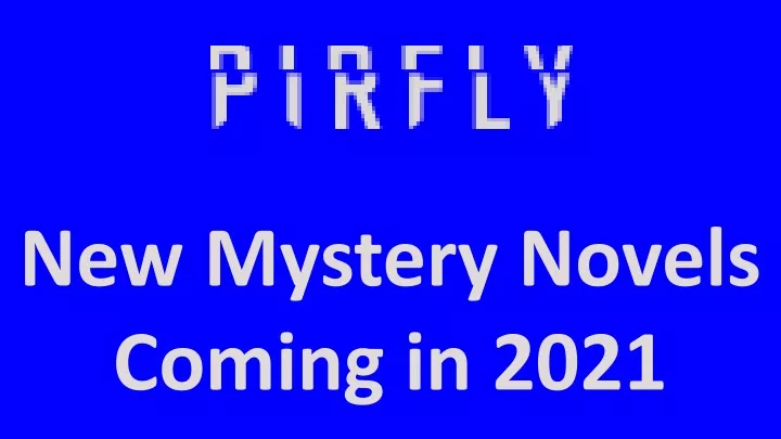 new mystery novels coming in 2021