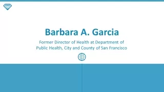 Barbara A. Garcia - A Highly Collaborative Professional