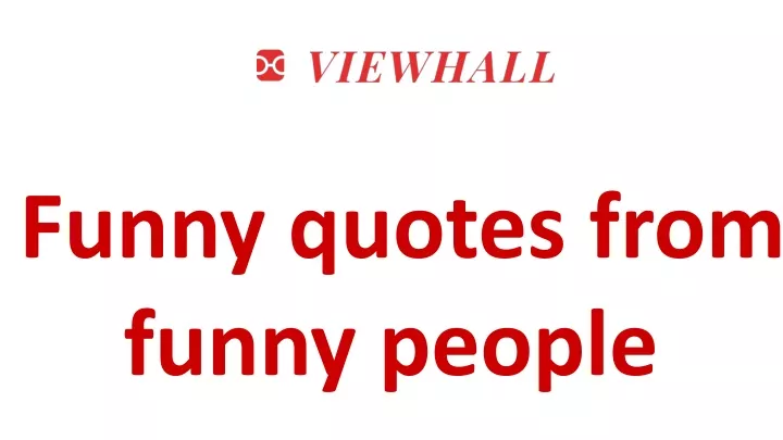 funny quotes from funny people