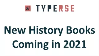 New History Books Coming in 2021