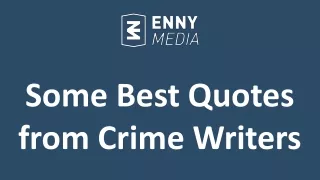 Some Best Quotes from Crime Writers