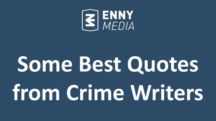 some best quotes from crime writers