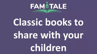 Classic books to share with your children