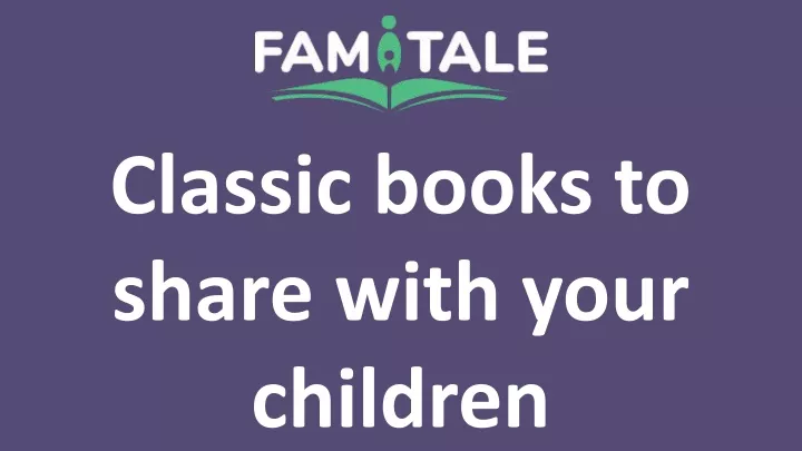 classic books to share with your children